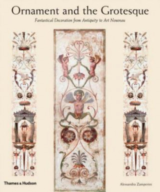 Könyv Ornament and the Grotesque Alessandra Zamperini