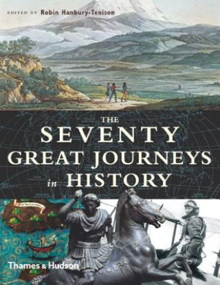 Carte Seventy Great Journeys in History Robert Hanbury-Teniso