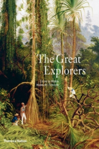 Livre Great Explorers Robin Hanbury-Tenison