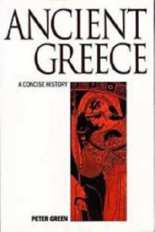 Kniha Concise History of Ancient Greece Peter Green