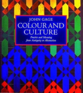 Książka Colour and Culture John Gage