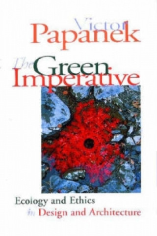 Könyv Green Imperative Victor Papanek