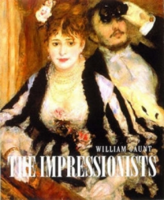 Kniha Impressionists William Gaunt