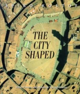Książka City Shaped Spiro Kostof