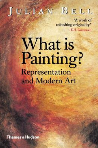 Carte What is Painting? Julian Bell