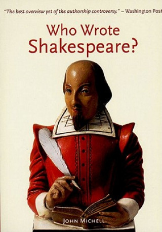 Könyv Who Wrote Shakespeare? John Michell