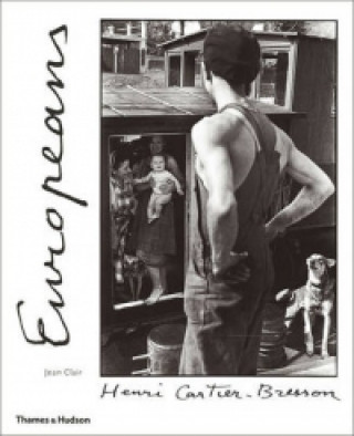 Kniha Henri Cartier-Bresson: Europeans Jean Clair