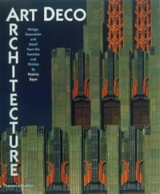Kniha Art Deco Architecture Patricia Bayer
