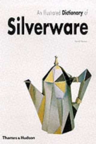 Carte Illustrated Dictionary of Silverware Harold Newman