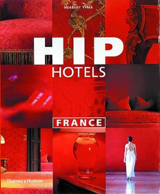 Buch Hip Hotels France Herbert Ypma