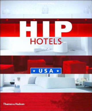 Könyv Hip Hotels USA Herbert Ypma