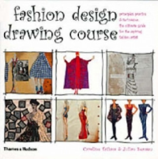 Kniha Fashion Design Drawing Course Caroline Tatham