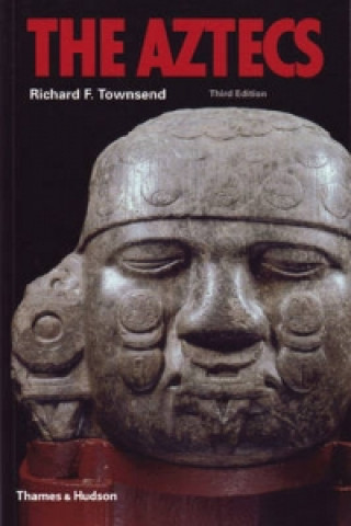 Kniha Aztecs Richard F Townsend