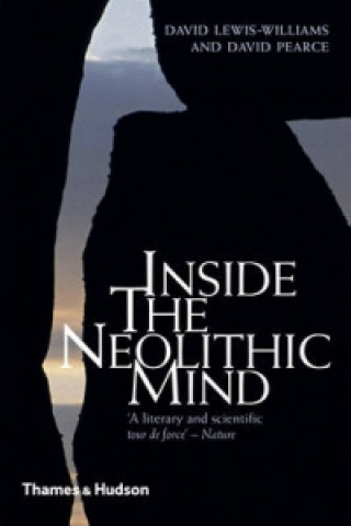 Kniha Inside the Neolithic Mind David Lewis-Williams