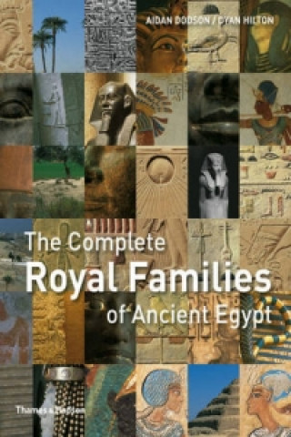 Knjiga Complete Royal Families of Ancient Egypt Aidan Dodson
