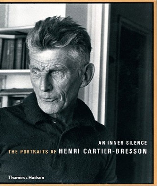 Kniha Inner Silence: The Portraits of Henri Cartier-Bresson Agnes Sire