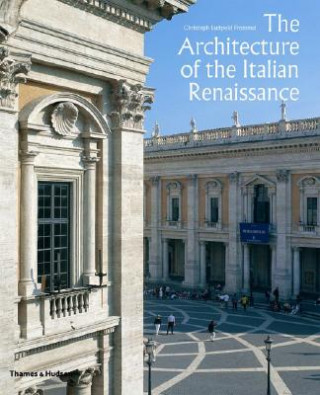 Könyv Architecture of the Italian Renaissance Christopher Frommel