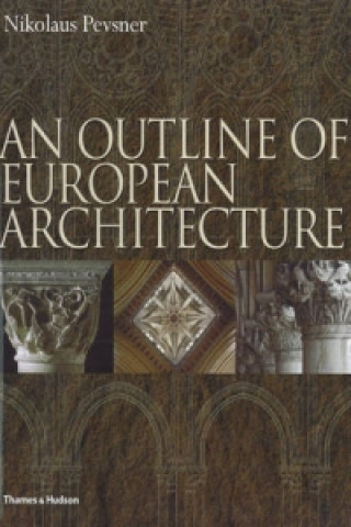 Kniha Outline of European Architecture Nikolaus Pevsner