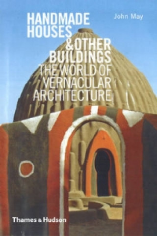 Книга Handmade Houses & Other Buildings John May