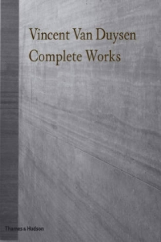 Книга Vincent Van Duysen: Complete Works Marc Dubois