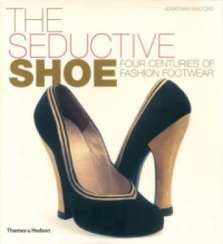 Könyv Seductive Shoe Jonathan Walford