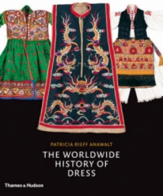 Könyv Worldwide History of Dress Patricia R Anawelt