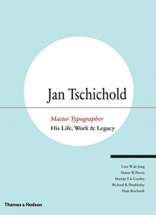 Книга Jan Tschichold - Master Typographer Cees deJong