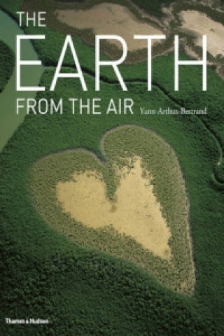 Kniha Earth from the Air Yann Arthus Bertrand