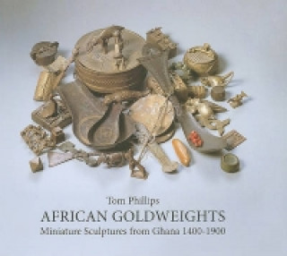 Kniha African Goldweights Tom Phillips