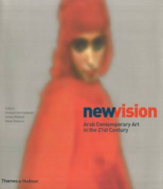 Buch New Vision: Arab Contemporary Art in Hossein Amirsadeghi