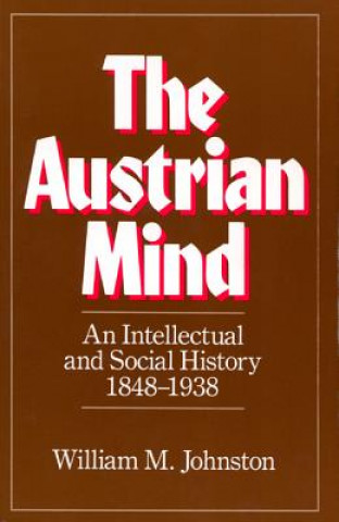Könyv Austrian Mind Johnston