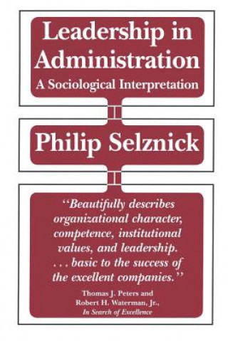 Kniha Leadership in Administration Philip Selznick