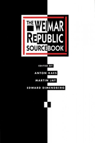 Kniha Weimar Republic Sourcebook Anton Kaes