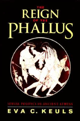 Carte Reign of the Phallus Eva C. Keuls