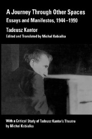 Kniha Journey Through Other Spaces Tadeusz Kantor