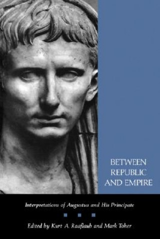 Buch Between Republic and Empire Kurt A. Raaflaub