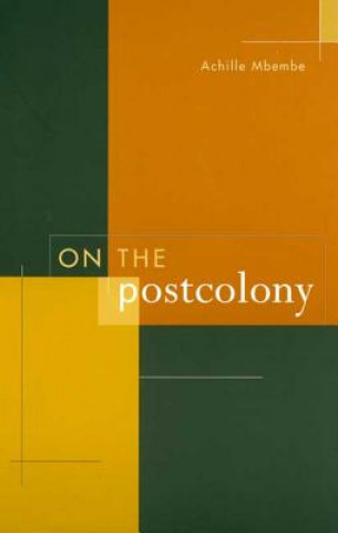 Carte On the Postcolony Achille Mbembe