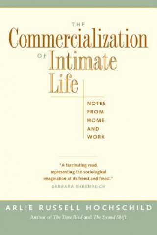 Kniha Commercialization of Intimate Life A.R. Hochschild