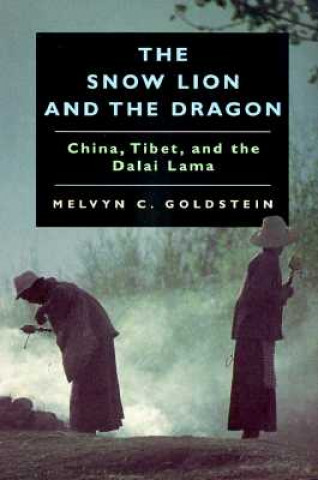 Könyv Snow Lion and the Dragon Melvyn C. Goldstein