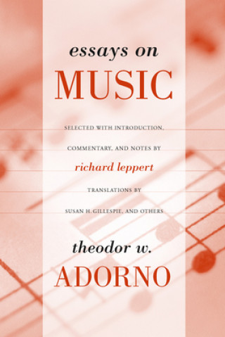 Book Essays on Music Theodor W. Adorno