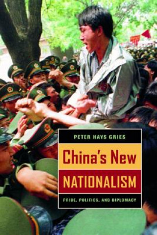 Könyv China's New Nationalism Peter Hays Gries