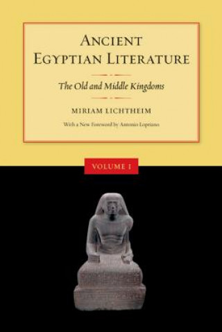 Könyv Ancient Egyptian Literature, Volume I Miriam Lichtheim