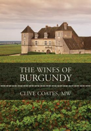 Könyv Wines of Burgundy C Coates