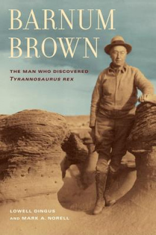 Книга Barnum Brown Lowell Dingus