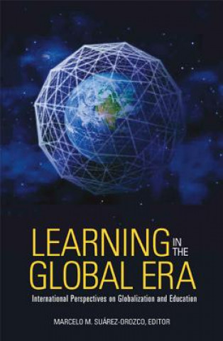 Kniha Learning in the Global Era M Suarez-Orozco