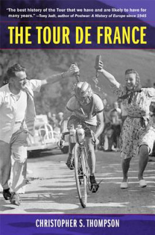 Kniha Tour de France, Updated with a New Preface C S Thompson