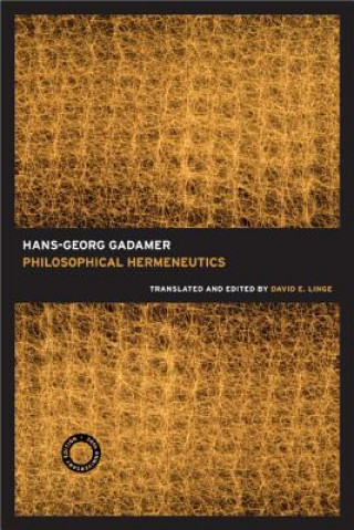 Könyv Philosophical Hermeneutics, 30th Anniversary Edition Gadamer