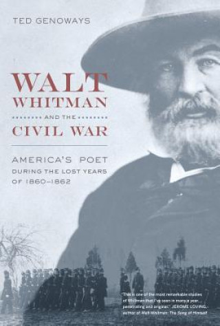 Könyv Walt Whitman and the Civil War T Genoways