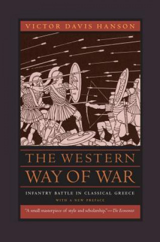 Kniha Western Way of War Victor Davis Hanson