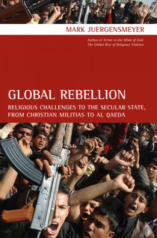Könyv Global Rebellion M Juergensmeyer